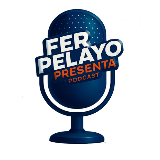 Fer Pelayo Presenta Podcast